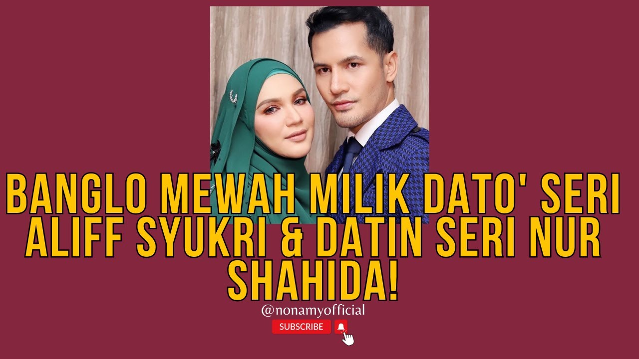 Melawat Banglo Mewah Milik Dato' Seri Aliff Syukri & Datin Seri Nur Shahida!