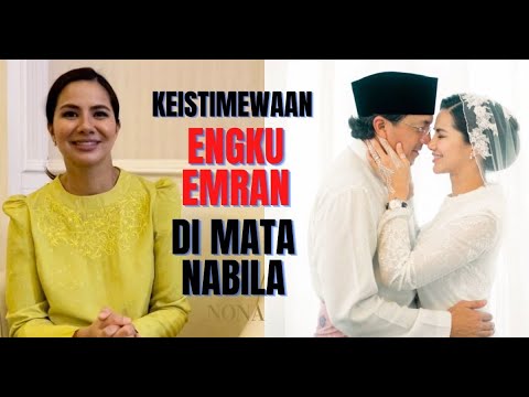 Keistimewaan Engku Emran Dimata Nabila