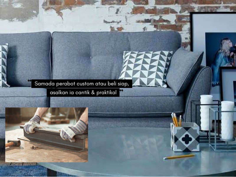 Keliru Beli Perabot Siap Atau Custom Furniture Semak Tip Keliru Beli Perabot Siap Atau Custom Furniture Semak Tip
